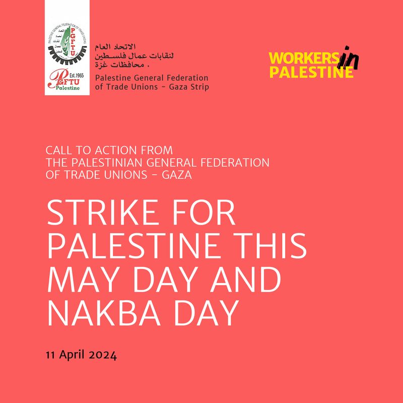Llamada a la acción de la Federación General de Sindicatos de Palestina – Franja de Gaza